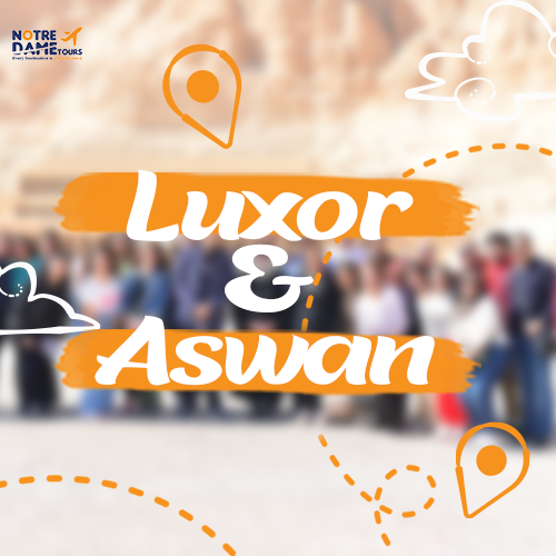Luxor & Aswan